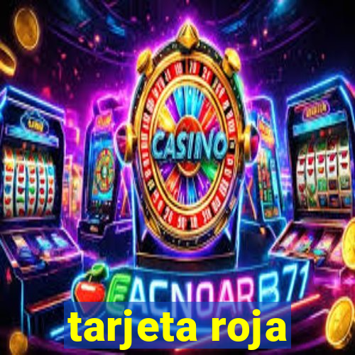 tarjeta roja